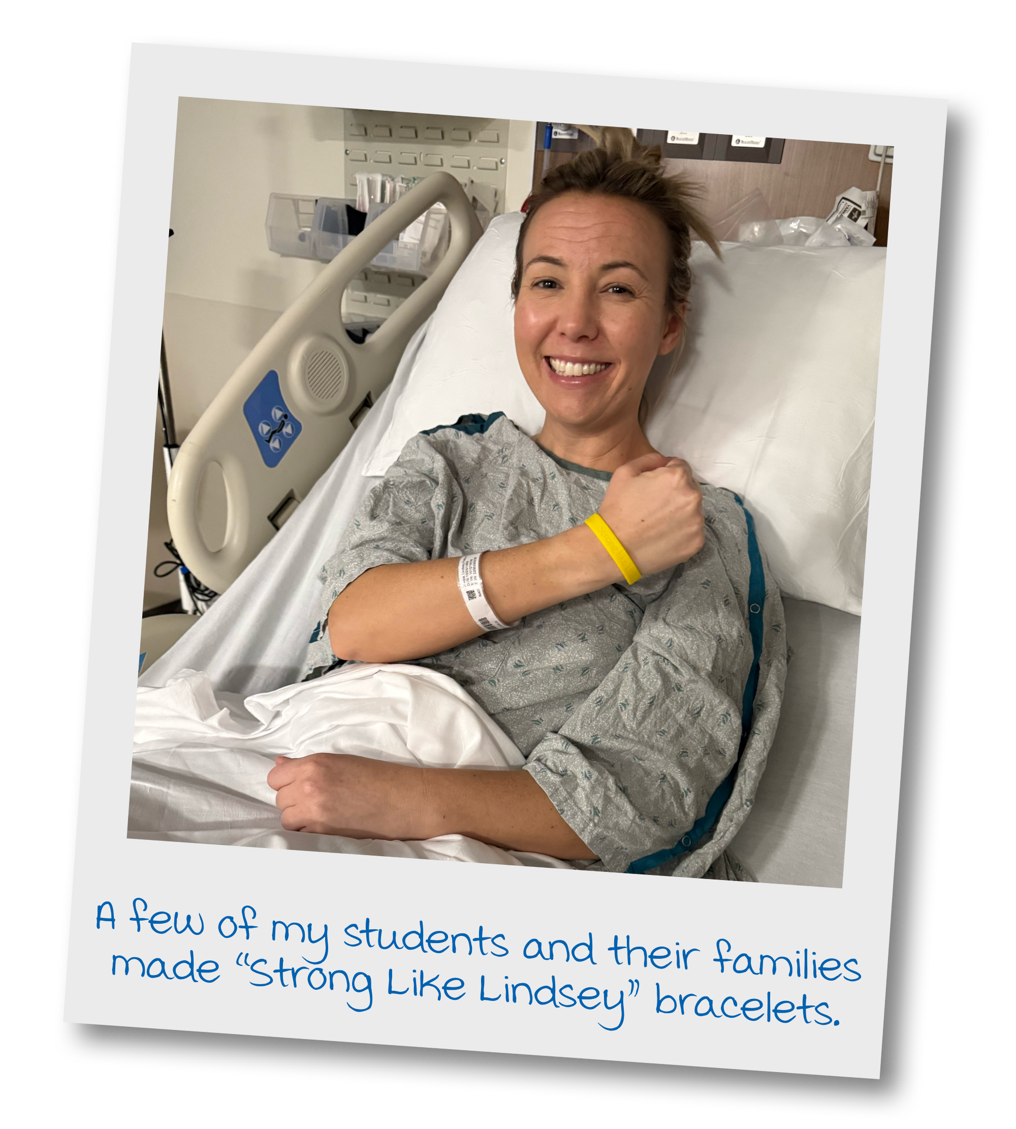 A few of my students and their families made these "Lindsey Strong" bracelets. A few of my students and their families made these "Lindsey Strong" bracelets.