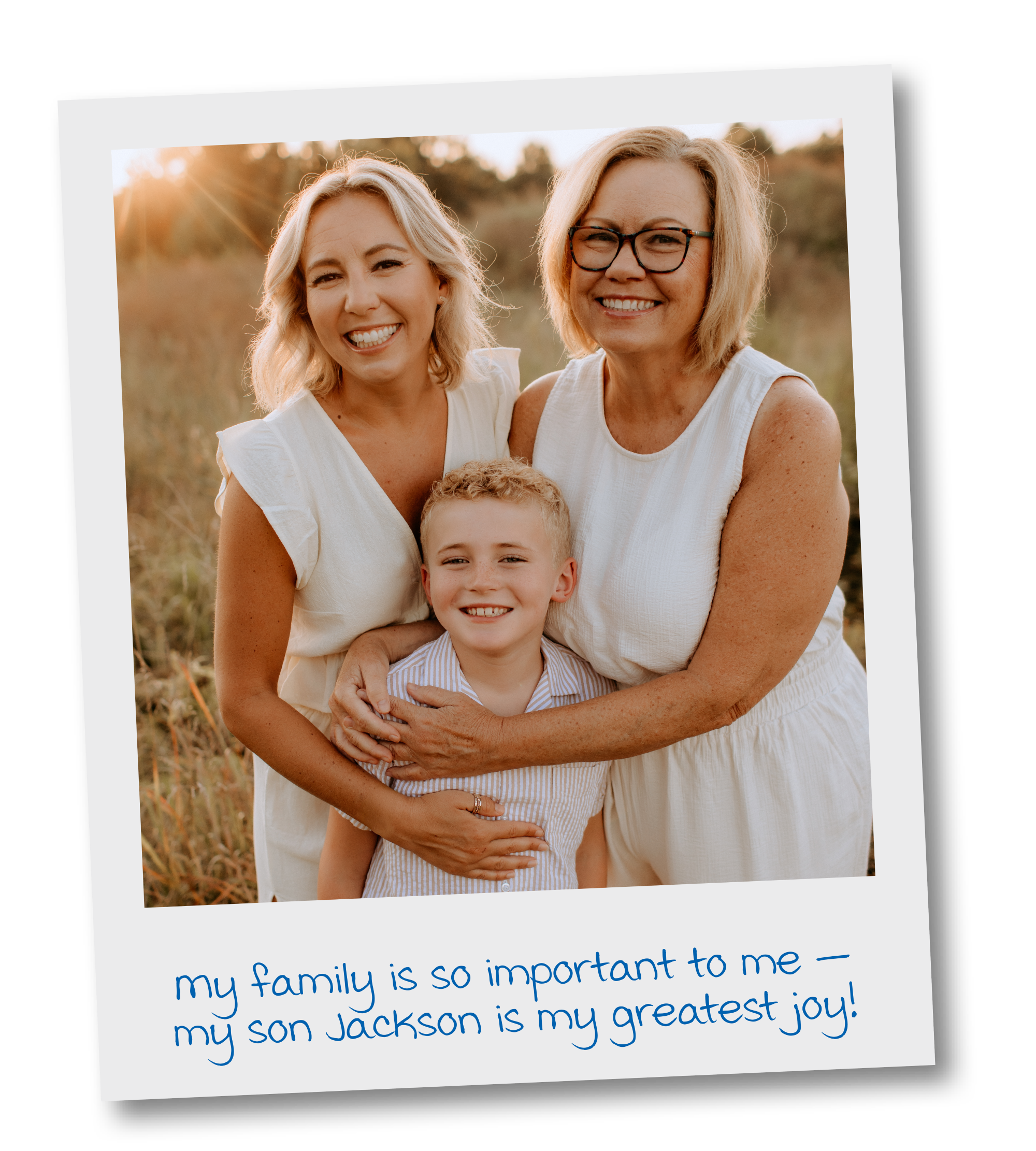 My family is so important to me — my son Jackson is my greatest joy!